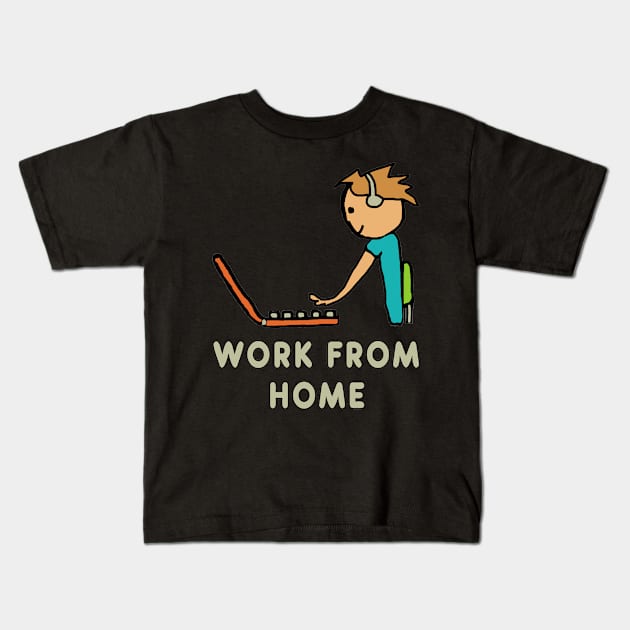 Work From Home Kids T-Shirt by Mark Ewbie